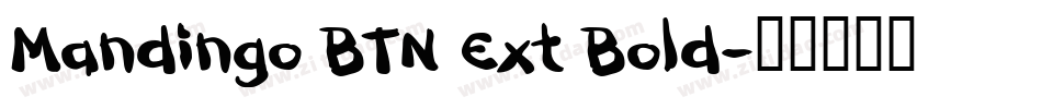 Mandingo BTN Ext Bold字体转换